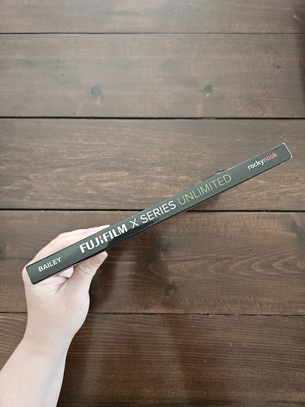 FujiFilm X Series Unlimited by Dan‎ Bailey Paperback - Picture 9 of 11
